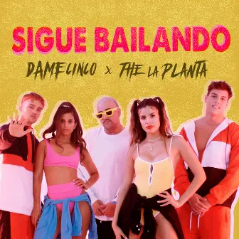 Sigue Bailando by Dame 5