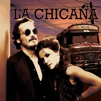 Lejos by La Chicana