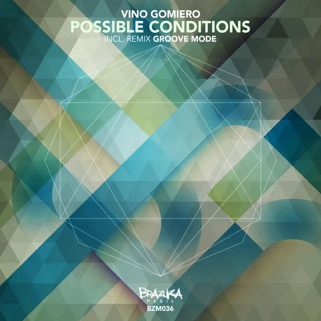 Possible Conditions - Groove Mode Remix