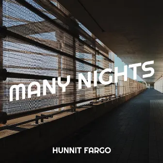 Many Nights by HUNNIT FARGO