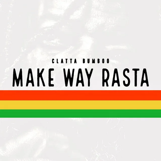 Make Way Rasta