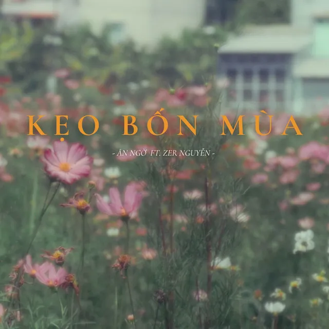 Kẹo Bốn Mùa (feat. Zer Nguyễn)