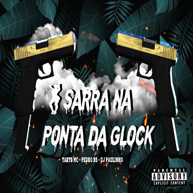 Sarra na Ponta da Glock