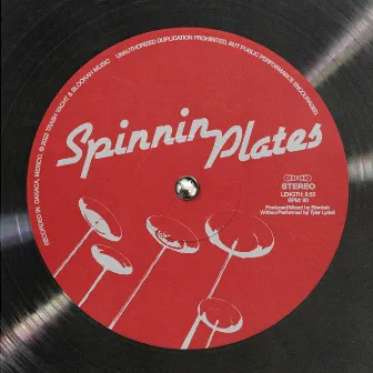 Spinnin Plates by Tydell