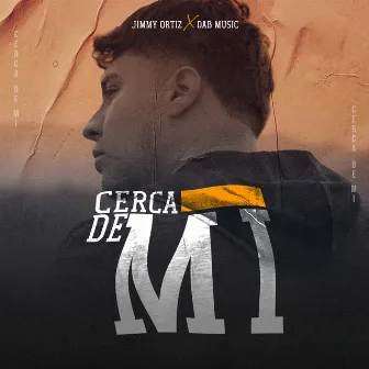 Cerca De Mi by Jimmy Ortiz