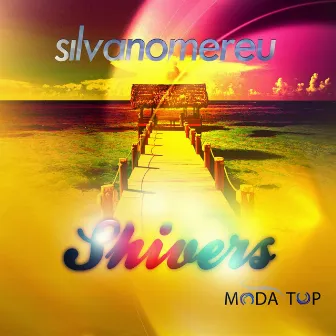 Shivers by Silvano Mereu