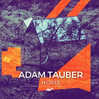 Home by Adam Tauber