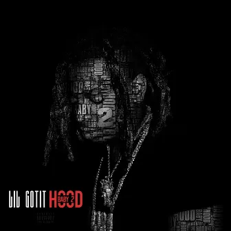 Hood Baby 2 by Lil Gotit