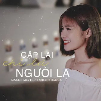 Gặp Lại Chỉ Là Người Lạ by Min Hii