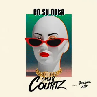 En Su Nota by Omar Courtz