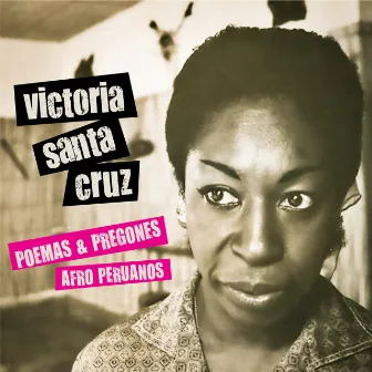 Poemas & Pregones Afro Peruanos by Victoria Santa Cruz