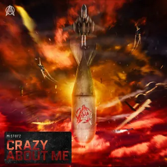 Crazy About Me by Mistofz