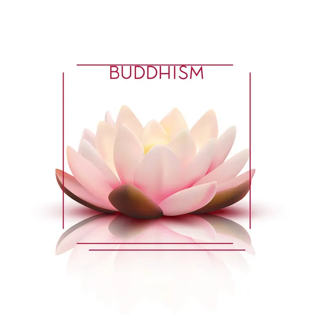 Buddhism - Best Meditation and Yoga Background Music 2020