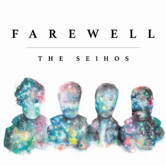 Farewell by The Seihos