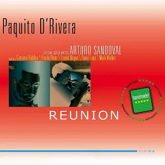 Reunion by Paquito D'Rivera