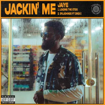 Jackin' Me by Jaiye