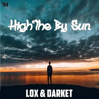 High the by Sun by Lox