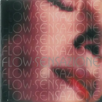 Sensazione by Flow