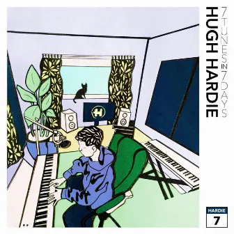 7 Tunes In 7 Days by Hugh Hardie