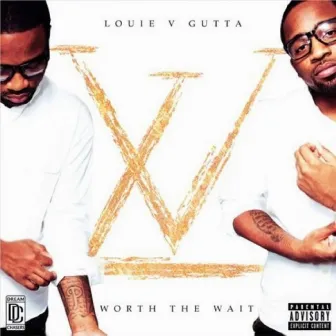 Worth the Wait by Louie V Gutta