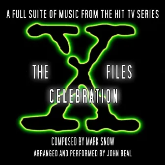 The X-Files Celebration Suite (Music from the Original TV Series) by John Beal