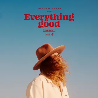 Everything Good by Jordan Feliz