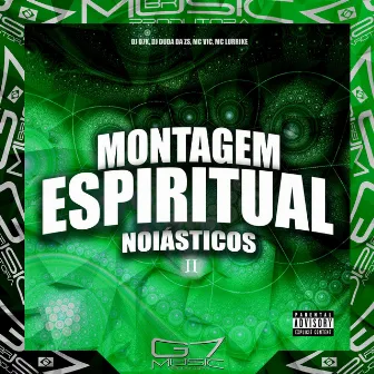 Montagem Espiritual Noiásticos 2 by DJ Duda da ZS