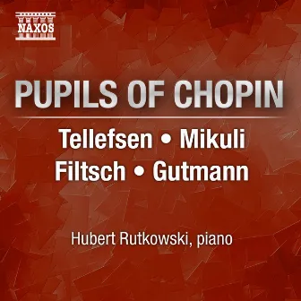 Pupils of Chopin by Hubert Rutkowski