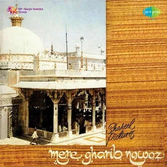 Mere Gharib Nawaz (Original Motion Picture Soundtrack) by Kamal Rajasthani