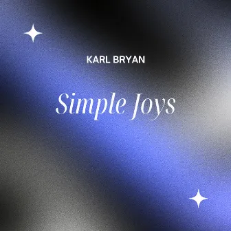 Simple Joys by Karl Bryan