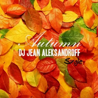 Autumn by Dj Jean AleksandrOFF