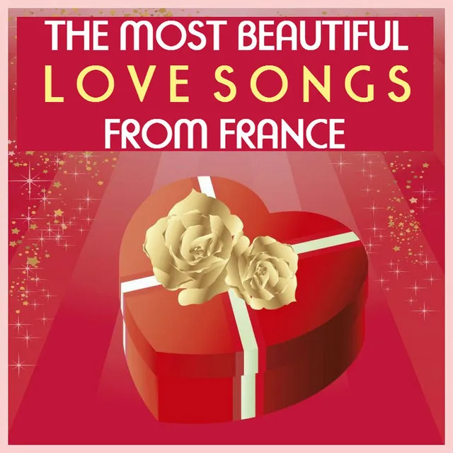 The Most Beautiful Love Songs from France