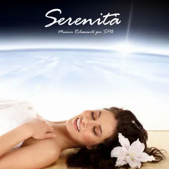 Serenità, Musica Rilassante per Spa: Benessere Emotivo, Calma e Tranquillità, Musica di Sottofondo per Spa, Centro Benessere e Beauty Farm by Unknown Artist