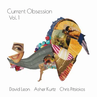 Current Obsession, Vol. 1 by Chris Pitsiokos