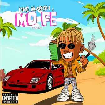 Mo Fè (I Want) by Dre Marsh