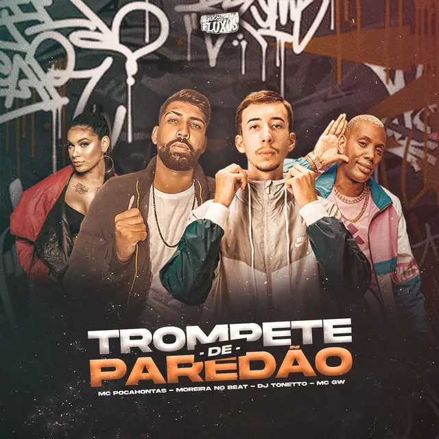 Trompete de Paredão (feat. Mc Pocahontas & Mc Gw)