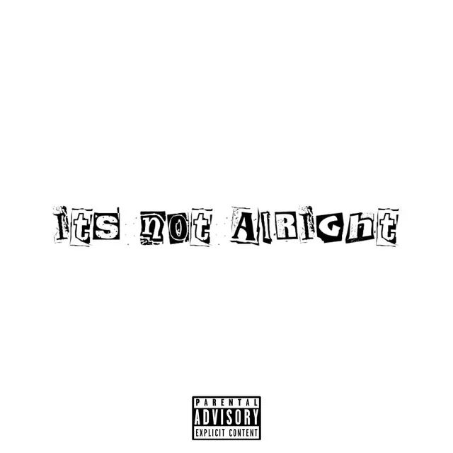 Its Not Alright - Remix