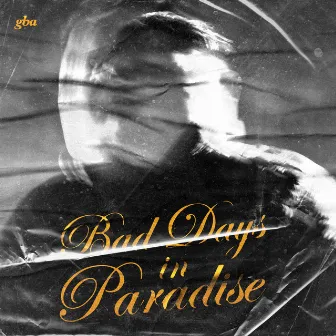 Bad Days in Paradise by OG AP