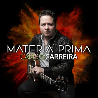 Materia Prima by Carlos Carreira