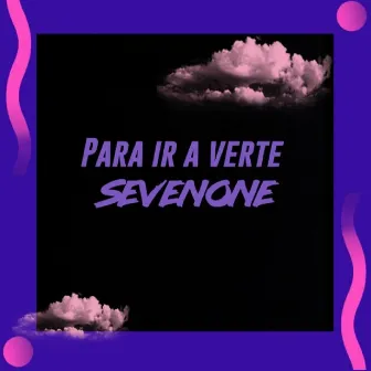 Para ir a verte by SevenOne