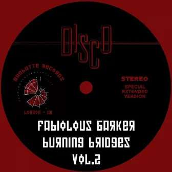 Burning Bridges, Vol. 2 (2019 Remaster) by Fabiolous Barker