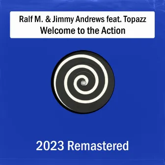 Welcome to the Action (Remastered 2023 ) by Jimmy Andrews