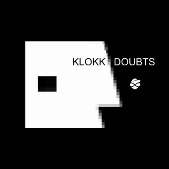 Doubts EP by Klokk