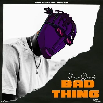 Bad Thing by Shayo Davids