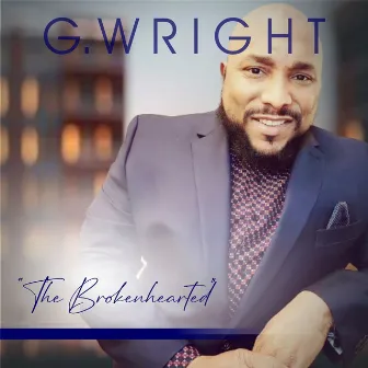 The Brokenhearted by G. Wright