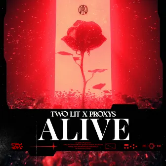 TWO LIT & Proxys - Alive by TWO LIT