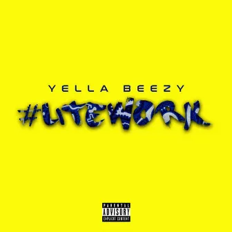 Lite Work by Yella Beezy