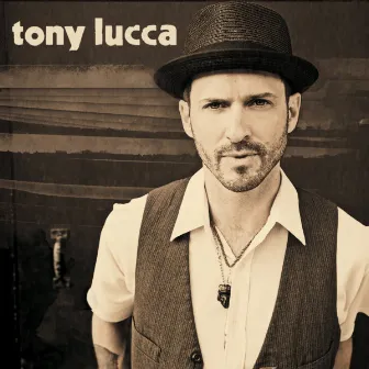 Tony Lucca by Tony Lucca