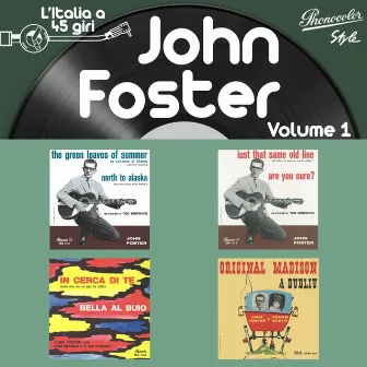 L'italia a 45 Giri: John Foster, Vol. 1 by John Foster