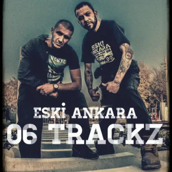 06 Trackz by Eski Ankara